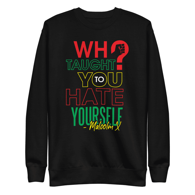 Who Taught You Sweatshirt — view 1