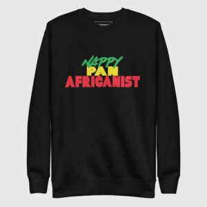 Nappy Pan-Africanist Sweatshirt