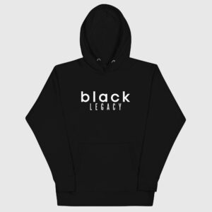 Black Legacy Hoodie