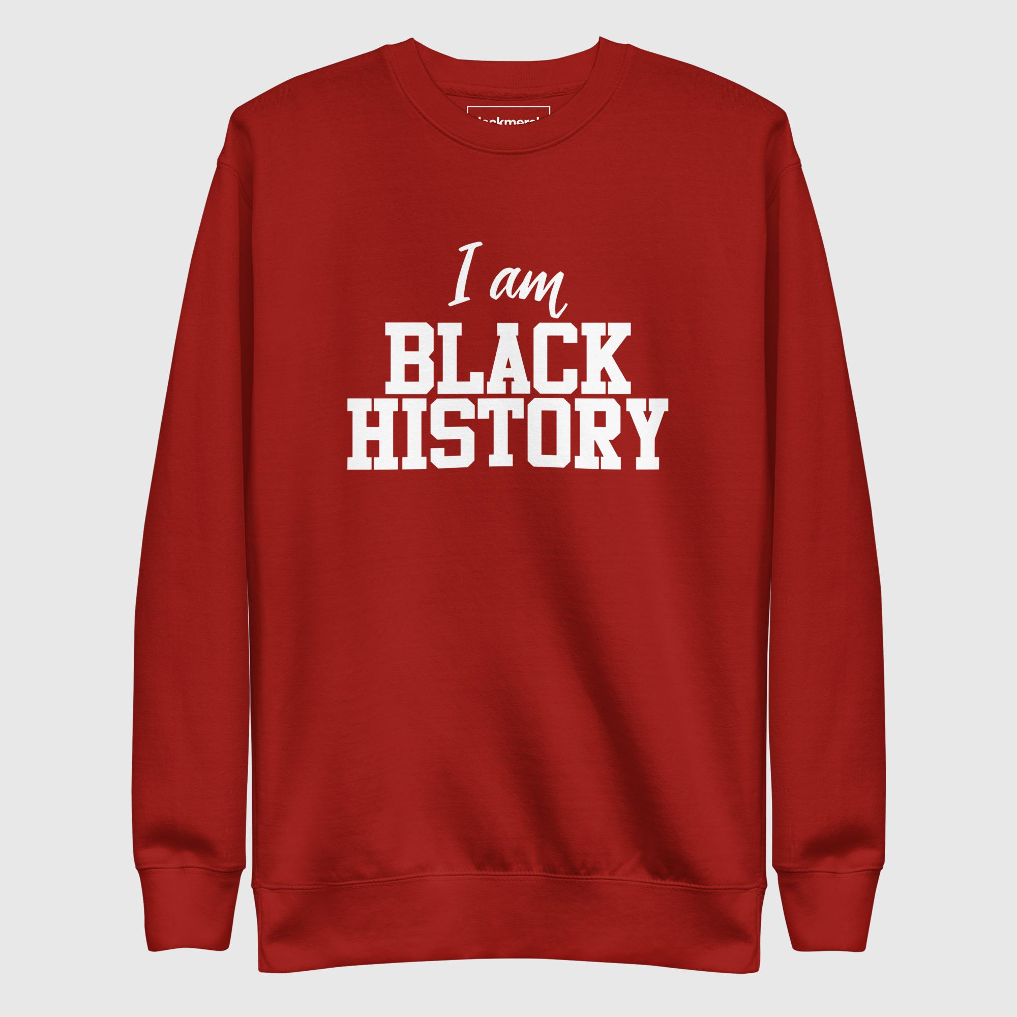 I AM BLACK HISTORY Sweatshirt - Image 3