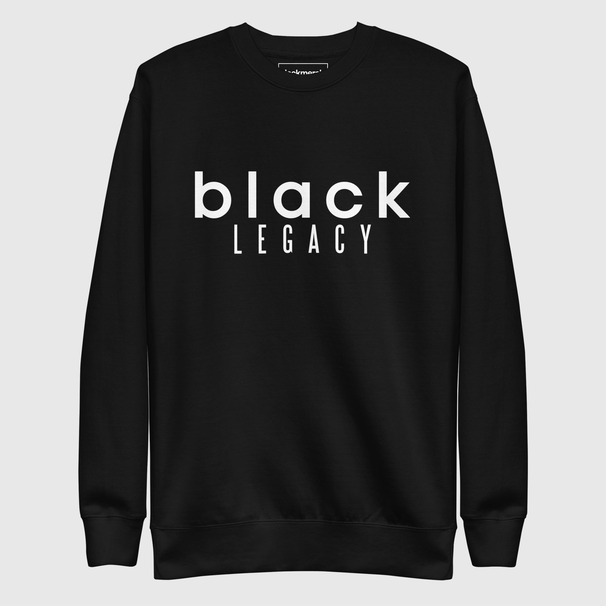 Black Legacy Sweatshirt