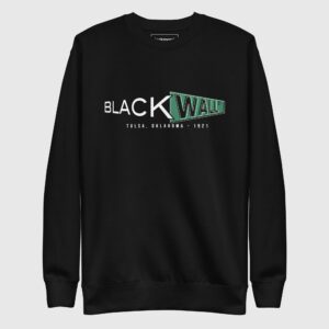 Black Wall Street Sweatshirt