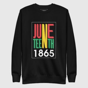 Juneteenth Sweatshirt