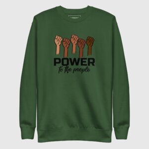 Power to The People Sweatshirt